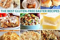 Festive Gluten-Free Easter Recipes Plus Dairy-Free Options
